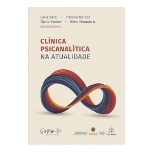 Clínica Psicanalítica na Atualidade